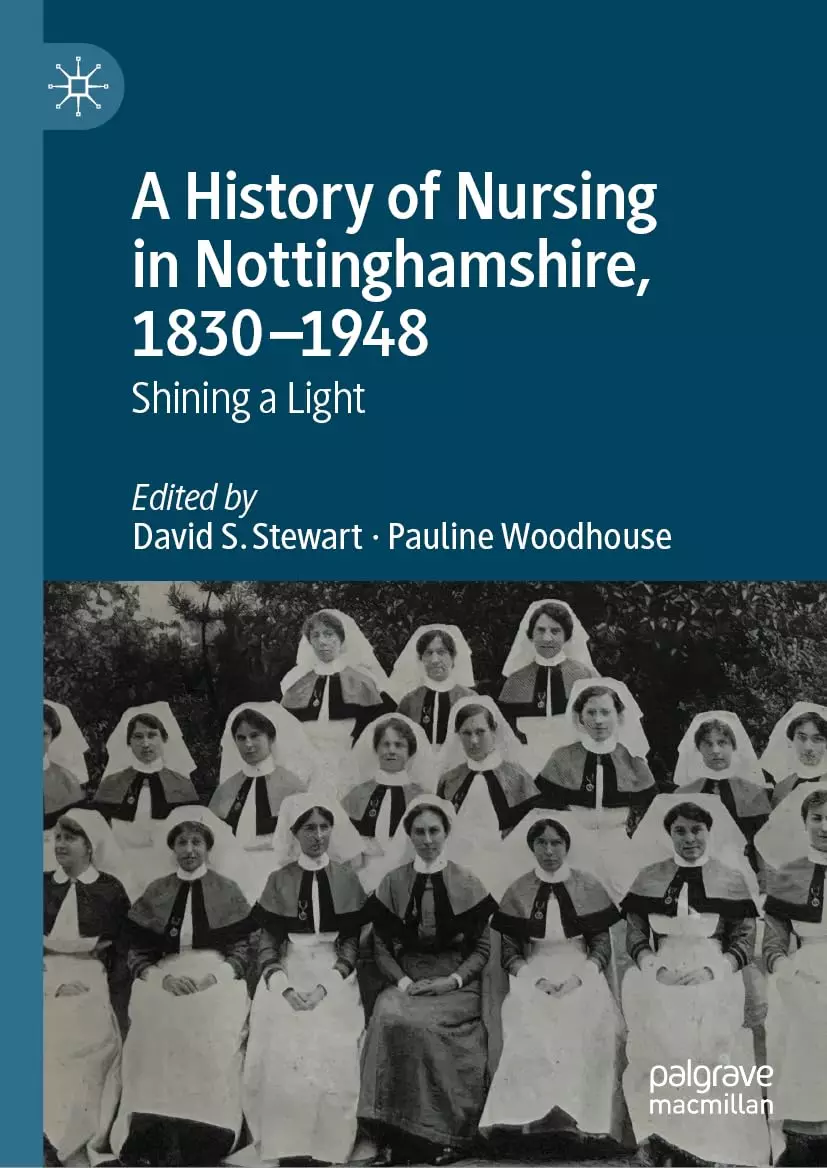 A History of Nursing in Nottinghamshire, 1830–1948: Shining a Light